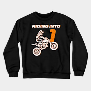 Riding into 1st birthday boy Dirt Bike gift for kids Crewneck Sweatshirt